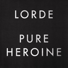 Cover for Pure Heroine Cover for Pure Heroine